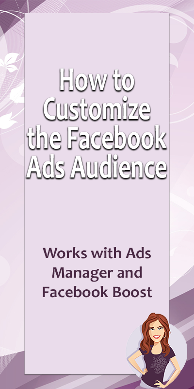 how to customize the Facebook Ads audience